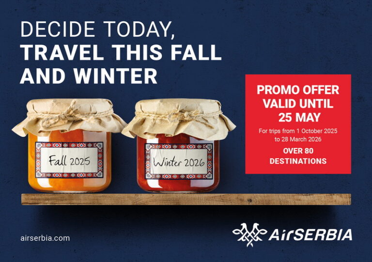Air Serbia: ,,Te decizi azi și călătorești în toamnă sau iarnă”